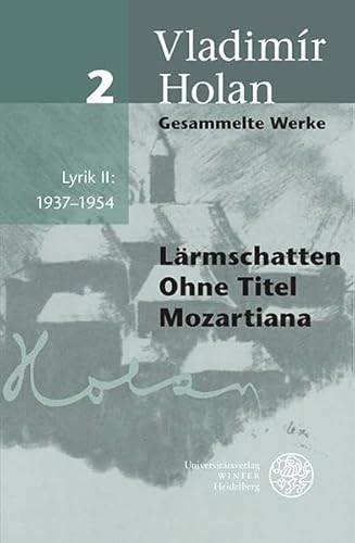 9783825359836: Gesammelte Werke 1937-1954: Lyrik II: 1937-1954: 2