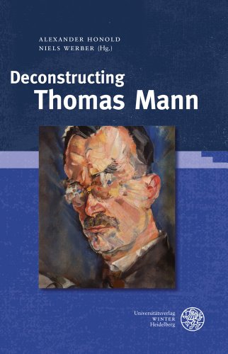 9783825359942: Deconstructing Thomas Mann (Reihe Siegen. Beitrage zur Literatur-, Sprach- und Medienwissenschaft) (German Edition)