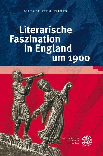 Literarische Faszination in England um 1900 (Anglistische Forschungen) (German Edition) (9783825359966) by Seeber, Hans Ulrich