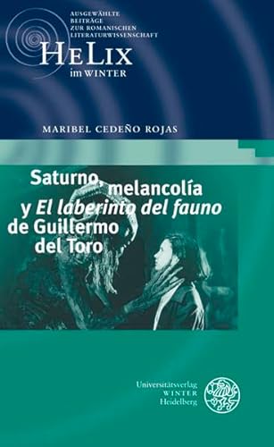 Saturno, melancolía y El laberinto del fauno de Guillermo del Toro. - Cedeño Rojas, Maribel