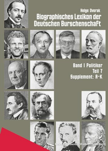 9783825360504: Biographisches Lexikon Der Deutschen Burschenschaft / Band 1: Politiker / Teil 7: Supplement A-K