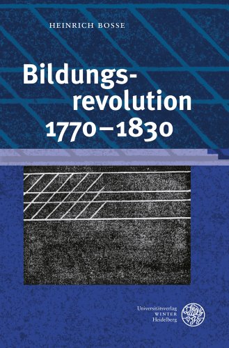 9783825360887: Bildungsrevolution 1770-1830: Herausgegeben Mit Einem Gesprach Von Nacim Ghanbari (Reihe Siegen. Beitrage zur Literatur-, Sprach- und Medienwissenschaft)