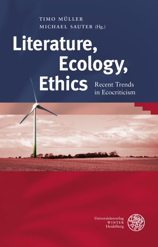Beispielbild fr Literature, Ecology, Ethics: Recent Trends in Ecocriticism: 432 (Anglistische Forschungen) zum Verkauf von Reuseabook