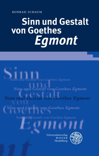 Stock image for Sinn und Gestalt von Goethes 'Egmont for sale by ISD LLC