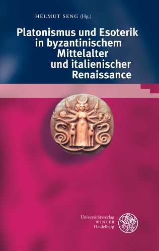 9783825361372: Bibliotheca Chaldaica / Band 3: Platonismus Und Esoterik in Byzantinischem Mittelalter Und Italienischer Renaissance