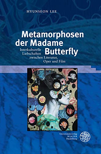 Stock image for Metamorphosen der Madame Butterfly. for sale by SKULIMA Wiss. Versandbuchhandlung