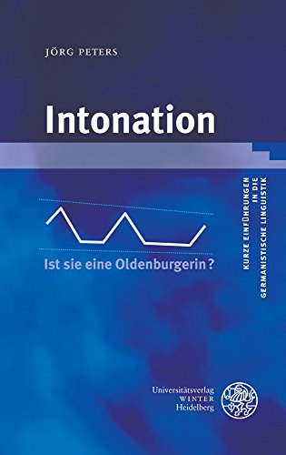 Intonation. Kurze Einführung in die germanistische Linguistik Band 16