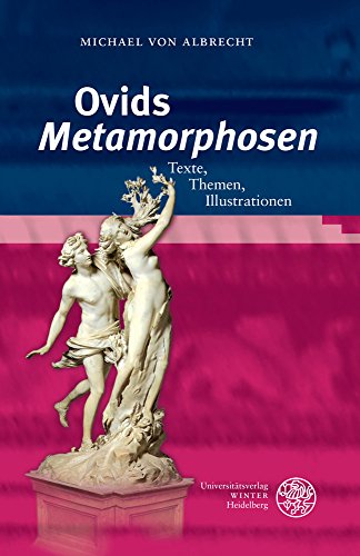 9783825363208: Ovids 'Metamorphosen': Texte, Themen, Illustrationen (Heidelberger Studienhefte Zur Altertumswissenschaft)