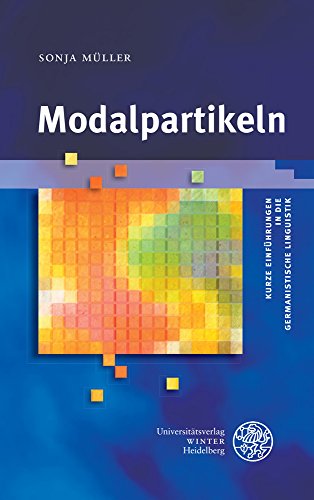 9783825363659: Modalpartikeln (Kurze Einfuhrungen in Die Germanistische Linguistik) (German Edition)