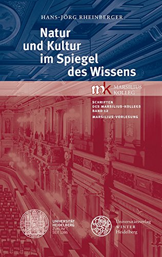 Beispielbild fr Natur Und Kultur Im Spiegel Des Wissens (Schriften Des Marsilius-kollegs) (German Edition) [Soft Cover ] zum Verkauf von booksXpress
