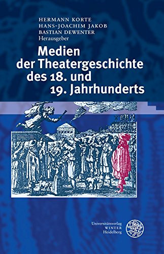 Stock image for Medien der Theatergeschichte des 18. und 19. Jahrhunderts for sale by Buchpark