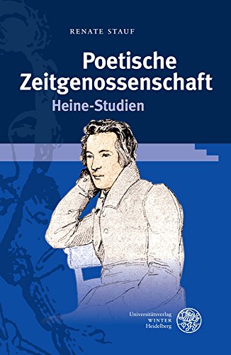 Beispielbild fr Poetische Zeitgenossenschaft : Heine-Studien zum Verkauf von Buchpark