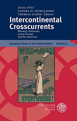 Imagen de archivo de Intercontinental Crosscurrents: Women's Networks across Europe and the Americas (European Views of the United States) a la venta por Zubal-Books, Since 1961