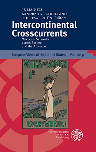 Stock image for Intercontinental Crosscurrents: Women's Networks across Europe and the Americas (European Views of the United States) for sale by Zubal-Books, Since 1961