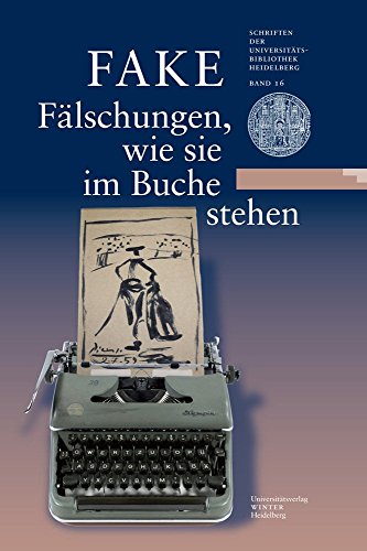 Beispielbild fr FAKE: Flschungen, wie sie im Buche stehen. zum Verkauf von SKULIMA Wiss. Versandbuchhandlung