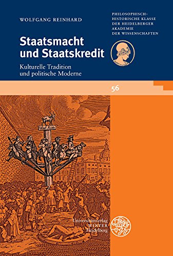 Stock image for Staatsmacht Und Staatskredit: Kulturelle Tradition Und Politische Moderne (Schriften Der Philosophisch-Historischen Klasse Der Heidelbe) (German Edition) for sale by GF Books, Inc.