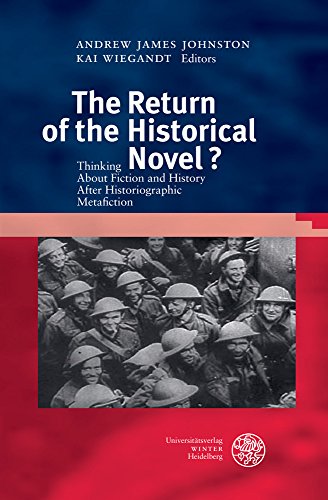 Stock image for The Return of the Historical Novel? : Thinking about Fiction and History after Historiographic Metafiction for sale by Better World Books: West