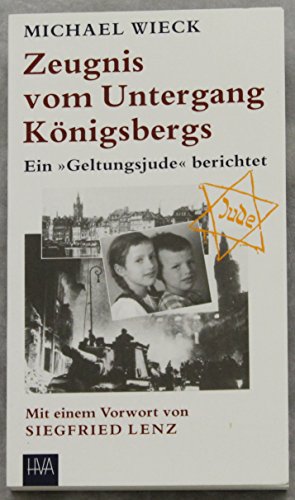 Stock image for Zeugnis vom Untergang Knigsbergs. Ein 'Geltungsjude' berichtet for sale by medimops