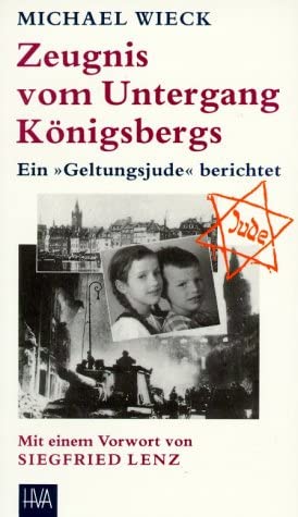 Beispielbild fr Zeugnis vom Untergang Knigsbergs. Ein "Geltungsjude" berichtet zum Verkauf von medimops