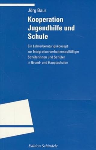 Kooperation Jugendhilfe und Schule. (9783825382452) by Baur, JÃ¶rg