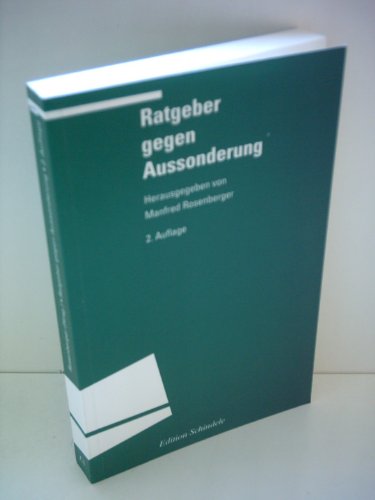 Ratgeber gegen Aussonderung. M. Beitr. v. Bärsch, Walter et al.,