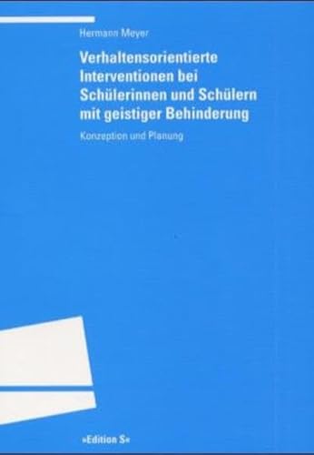 Stock image for Verhaltensorientierte Interventionen bei Schlerinnen und Schlern mit geistiger Behinderung. Konzeption und Planung for sale by medimops