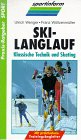 9783825404239: Skilanglauf. Klassische Technik und Skating