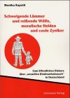 9783825503475: Schweigende Lmmer Und Reissende Wlfe, Moralische Helden Und Coole Zyniker: Zum ffentlichen Diskurs ber "Sexuellen Kindesmissbrauch" in Deutschland