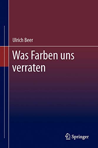 Beispielbild fr Was Farben uns verraten: Eine bunte Psychologie zum Verkauf von medimops