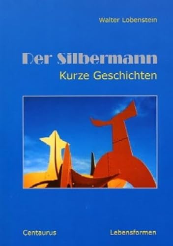 Beispielbild fr Der Silbermann: Kurze Geschichten zum Verkauf von medimops