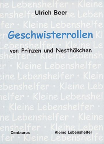9783825505592: Geschwisterrollen - von Prinzen und Nesthkchen (German Edition)