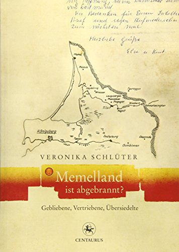 Stock image for Memelland ist abgebrannt? : Gebliebene, Vertriebene, bersiedelte. Lebensformen ; Bd. 59 for sale by Antiquariat Buchhandel Daniel Viertel
