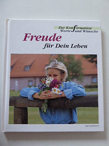 Beispielbild fr Freude fr Dein Leben. Zur Konfirmation Worte und Wnsche. Hardcover zum Verkauf von Deichkieker Bcherkiste