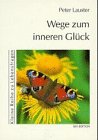 Beispielbild fr Wege zum inneren Glck zum Verkauf von medimops