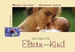 Stock image for Viel Glck fr Eltern und Kind for sale by medimops