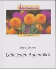 Stock image for Lebe jeden Augenblick for sale by Versandantiquariat Felix Mcke