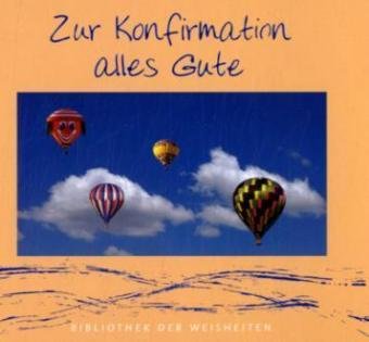 Stock image for Zur Konfirmation alles Gute for sale by Leserstrahl  (Preise inkl. MwSt.)