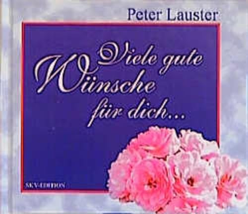 Viele gute WÃ¼nsche fÃ¼r dich. (9783825642242) by Lauster, Peter