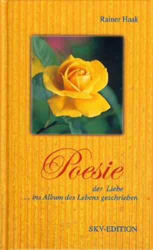 Beispielbild fr Poesie der Liebe - ins Album des Lebens geschrieben zum Verkauf von Versandantiquariat Felix Mcke
