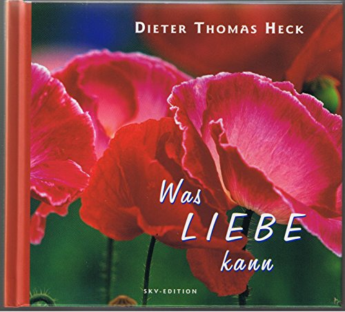Stock image for Was Liebe kann for sale by Leserstrahl  (Preise inkl. MwSt.)