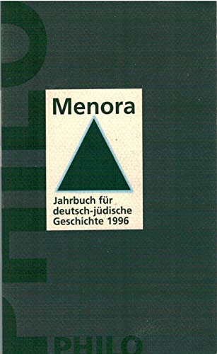 Menora. Jahrbuch für deutsch-jüdische Geschichte 1996. Jahrbuch für deutsch-jüdische Geschichte 1996 - Schoeps, Julius H., Karl E. Grözinger und Gert Mattenklott
