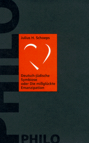 Beispielbild fr Deutsch-jdische Symbiose oder Die miglckte Emanzipation, zum Verkauf von modernes antiquariat f. wiss. literatur