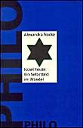 Stock image for Israel heute: Ein Selbstbild im Wandel. Innenansichten einer Identittskrise for sale by ABC Versand e.K.