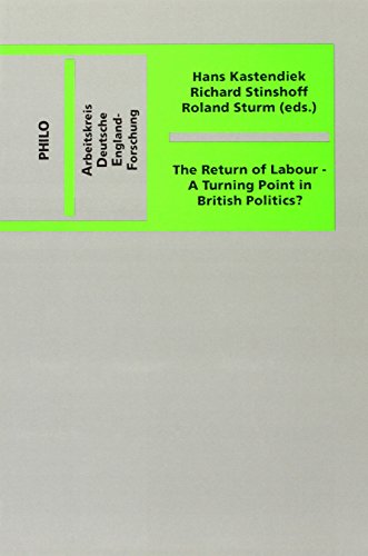 9783825701383: The return of Labour: A turning point in British politics? (Arbeitskreis Deutsche England-Forschung)