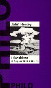 9783825701482: Hiroshima. 6. August 1945, 8 Uhr 15. [Hardcover] by Hersey, John