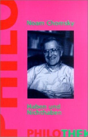 Beispielbild fr Haben und Nichthaben (Taschenbuch) von Noam Chomsky zum Verkauf von Nietzsche-Buchhandlung OHG