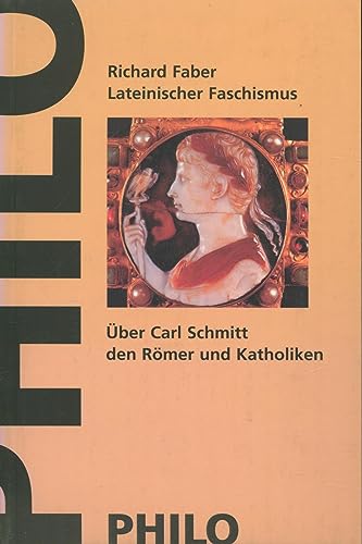 9783825702281: Lateinischer Faschismus: ber Carl Schmitt den Rmer und Katholiken