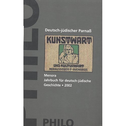 Stock image for Menora 13. Jahrbuch 2002 fr deutsch-jdische Geschichte. Deutsch-jdischer Parna for sale by medimops