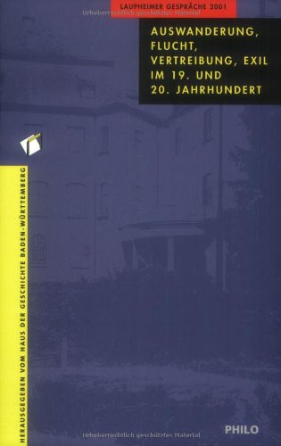 9783825703349: Die Laupheimer Gespräche 2001. Tagungsband. Auswanderung, Flucht, Vertreibung, Exil im 19. und 20. Jahrhundert