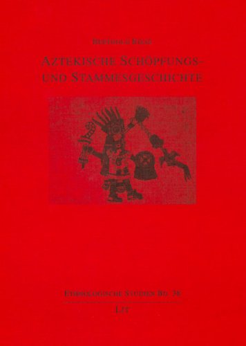 Stock image for Aztekische Schopfungs- und Stammesgeschichte. Ethnologische Studien Bd. 38 for sale by Zubal-Books, Since 1961